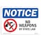 Signmission OSHA Sign, 12" H, 18" W, Aluminum, NOTICE No Weapons By State Law Sign, Landscape, 1218-L-16230 OS-NS-A-1218-L-16230 - alternate 1